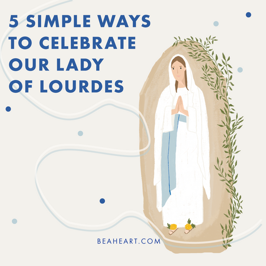 5 simple ways to celebrate our lady of lourdes