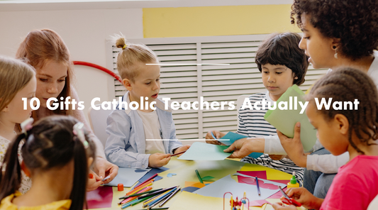 10 Gifts Catholic Teachers Actually Want
