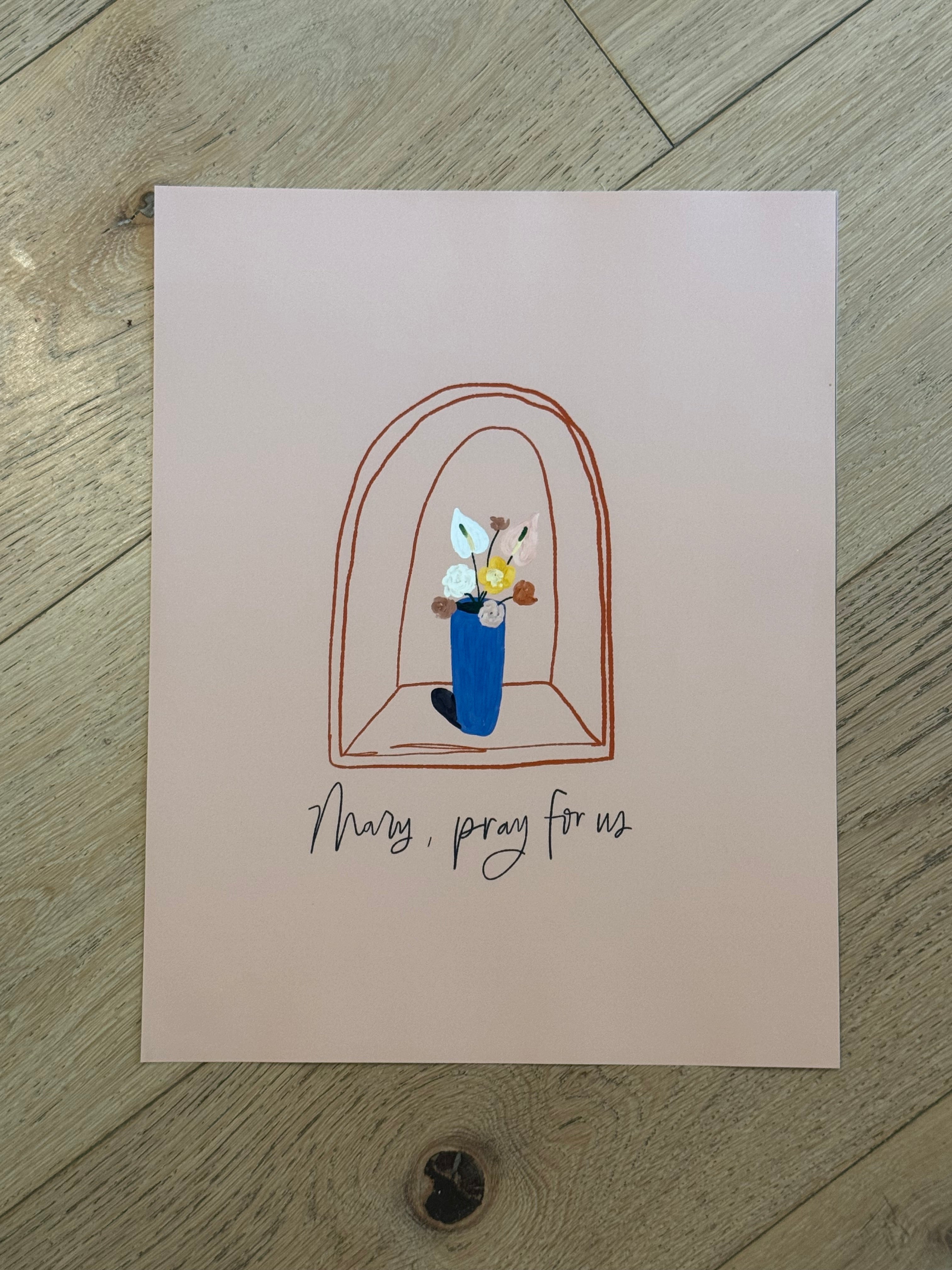 Mary, Pray for Us 11x14 Print