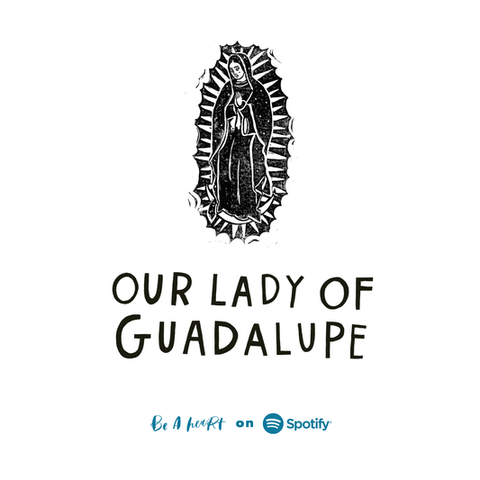Our Lady of Guadalupe Playlist