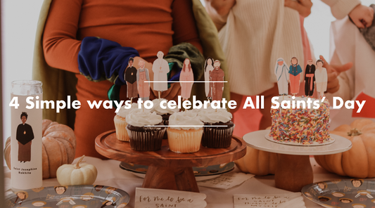 4 Simple ways to celebrate All Saints' Day