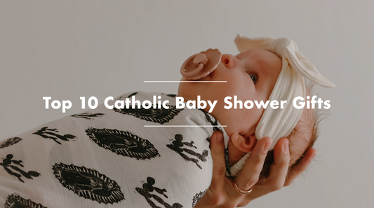 Top 10 Catholic Baby Shower Gifts
