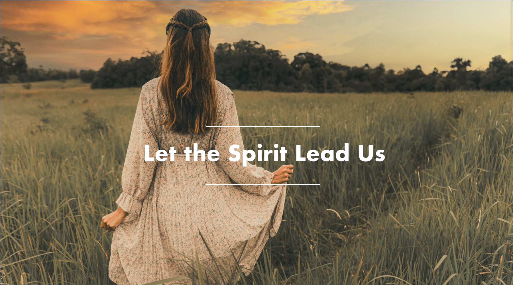 Letting the Spirit Lead Us