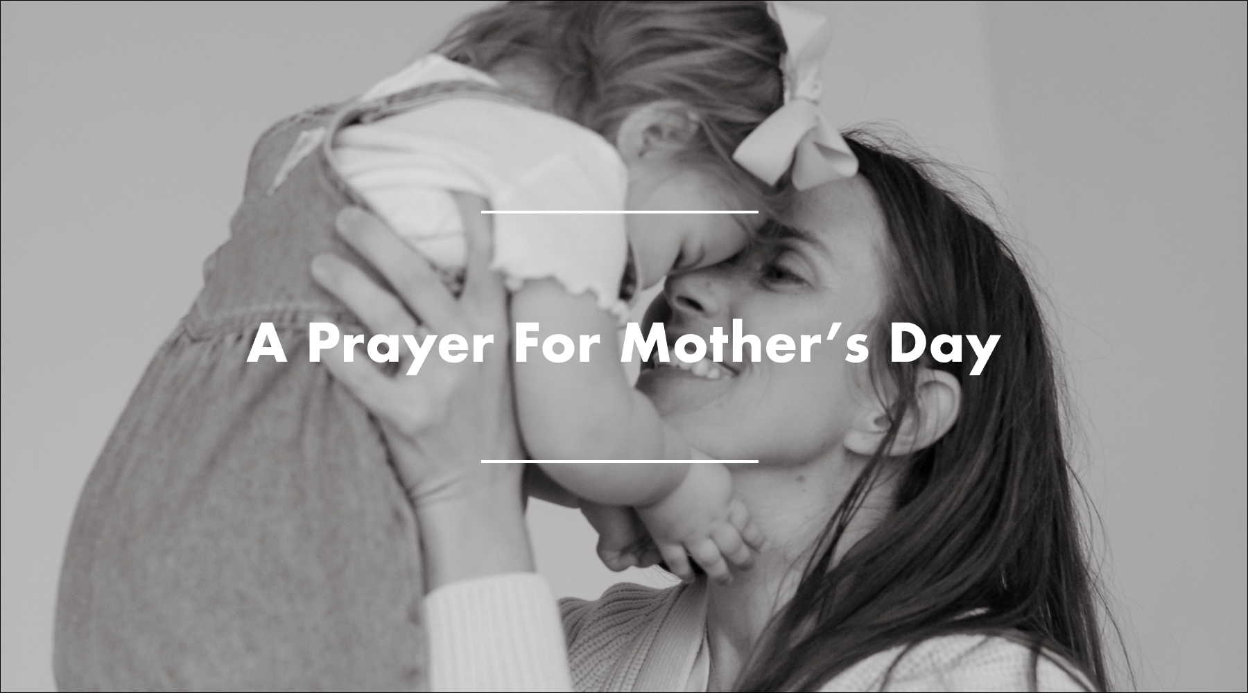 A Prayer For Mothers