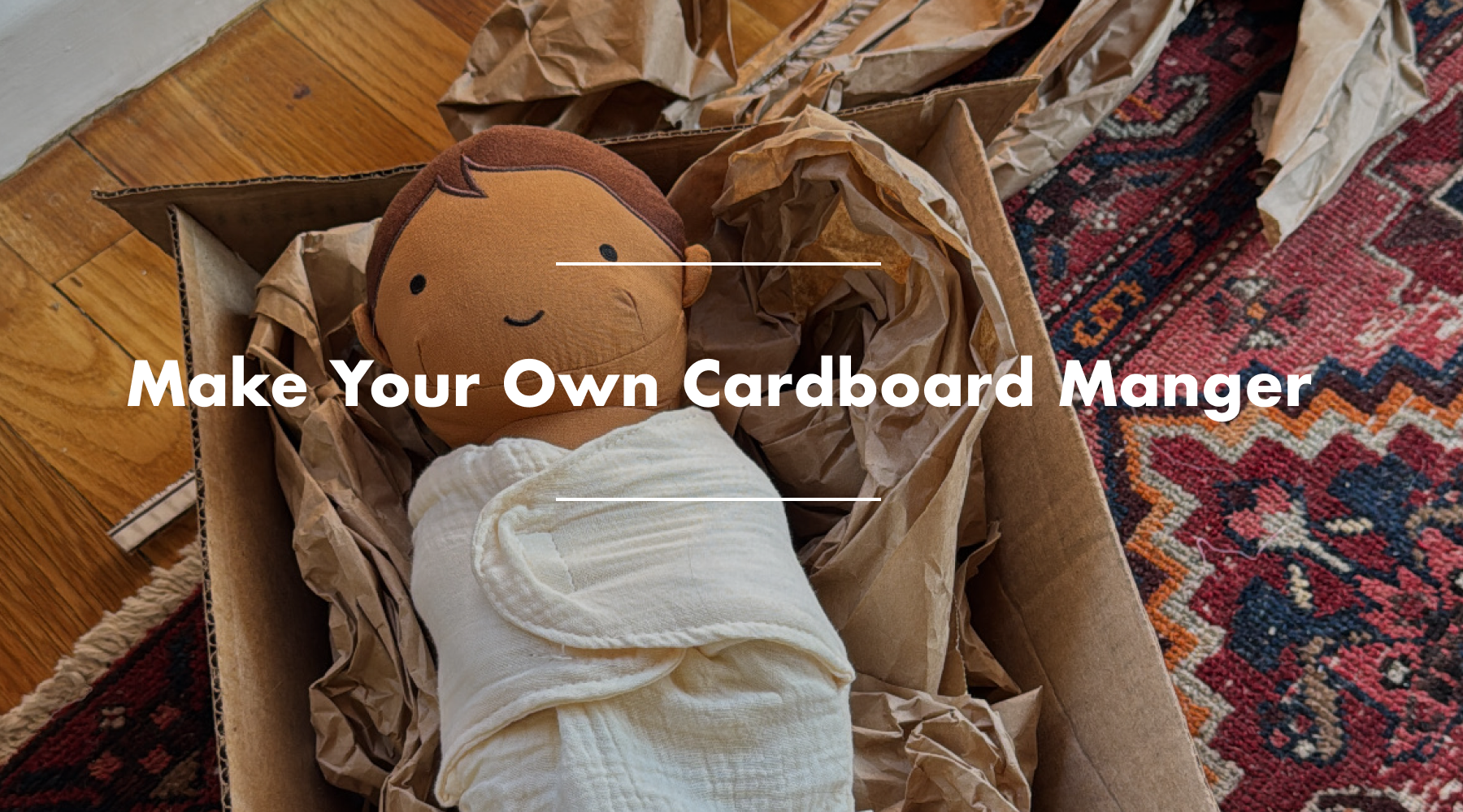 Make Your Own Cardboard Manger for Baby Jesus