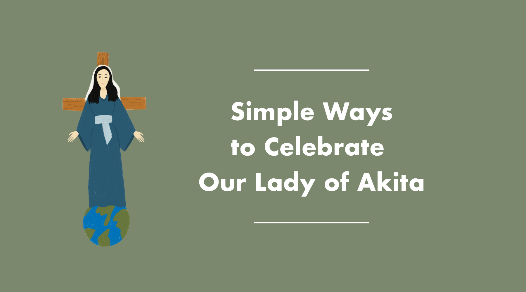 Celebrate the feast of Our Lady of Akita