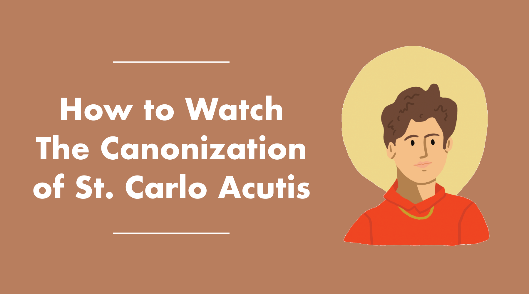 How to Watch the Canonization of St. Carlo Acutis