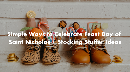 Simple Ways to Celebrate Feast Day of Saint Nicholas + Stocking Stuffer Ideas