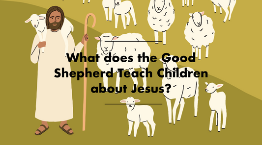 What does the Good Shepherd Teach Children about Jesus?