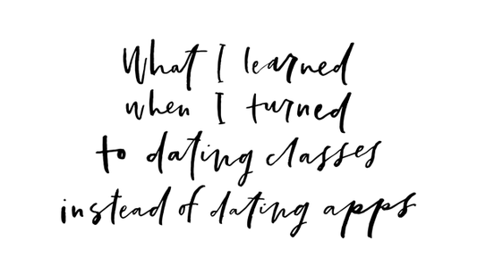 Latest on Verily: What I learned when I turned to dating classes instead of dating apps