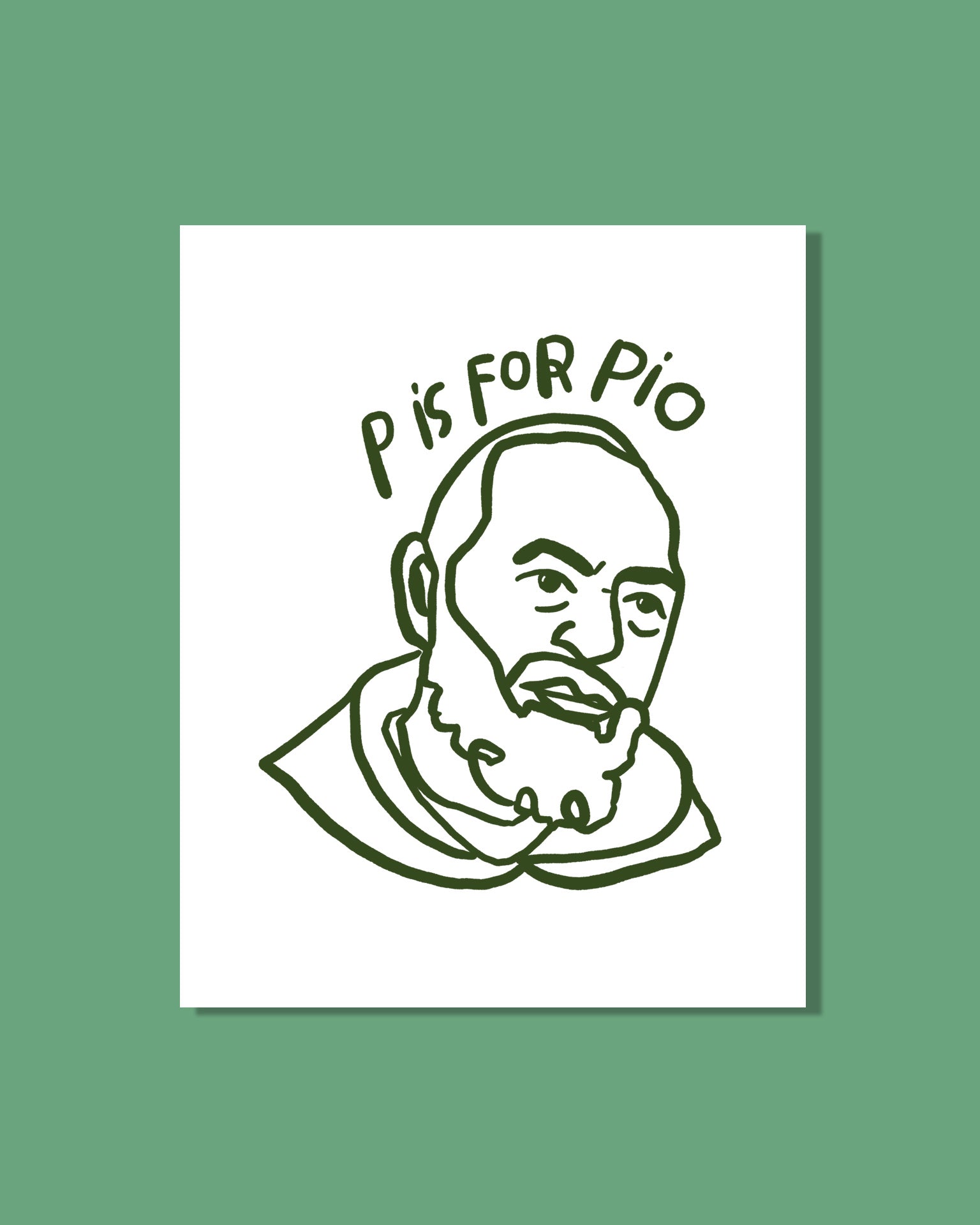 P is for Pio Downloadable 8x10 Print – Be A Heart
